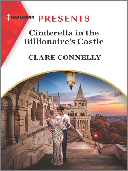 Title details for Cinderella in the Billionaire's Castle by Clare Connelly - Available